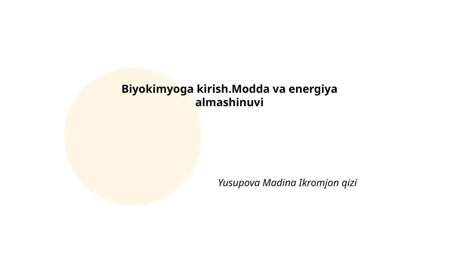 Biyokimyoga kirish.Modda va energiya almashinuvi 1