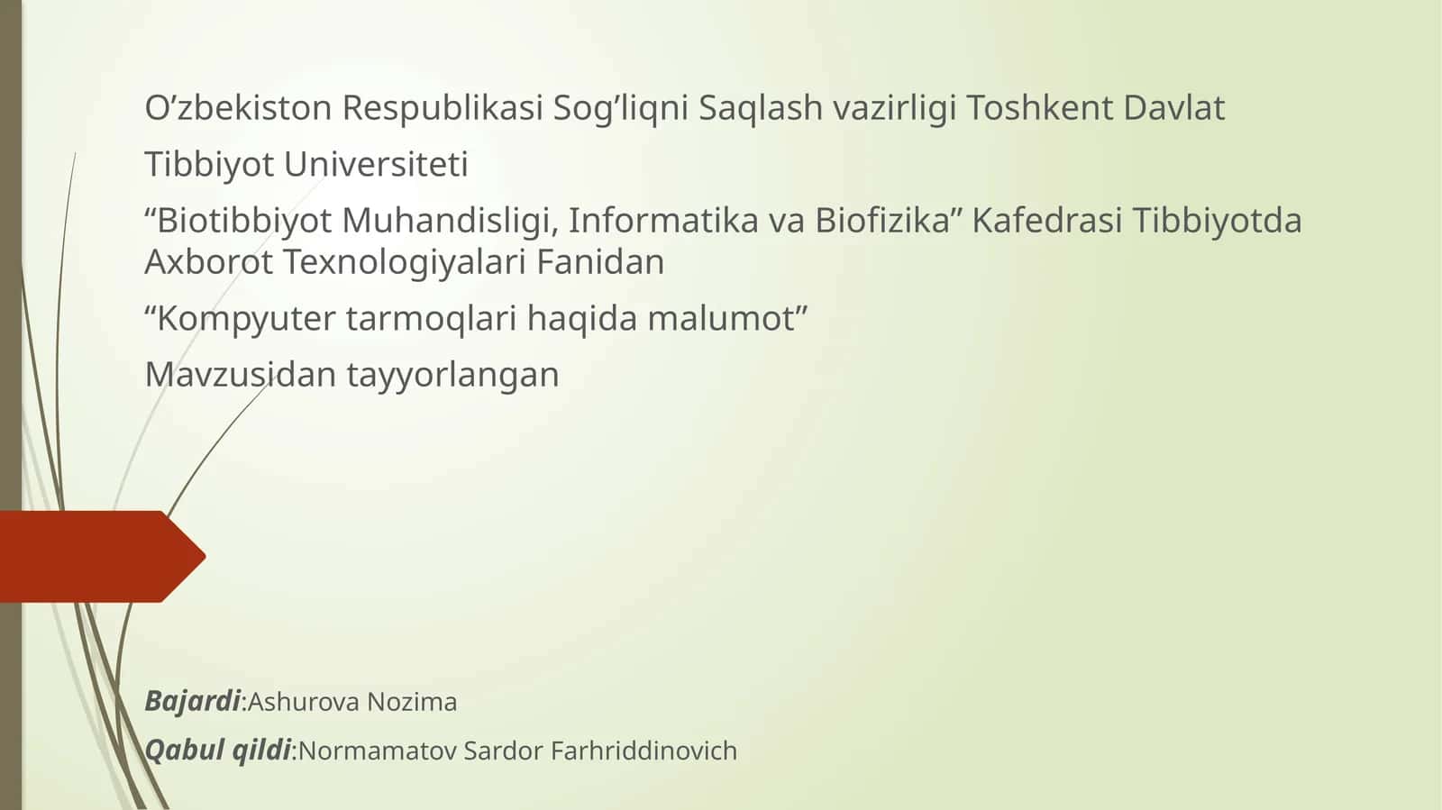 Tibbiyotda Axborot Texnologiyalari Fanidan “Kompyutertarmoqlarihaqidamalumot” 1