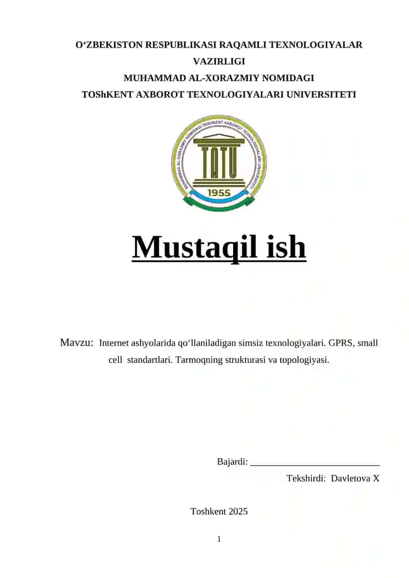 Internet ashyolarida qo‘llaniladigan simsiz texnologiyalari. GPRS, small cell standartlari. Tarmoqning strukturasi va topologiyasi.