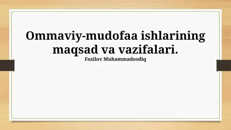 Ommaviy-mudofaa ishlarining maqsad va vazifalari 1