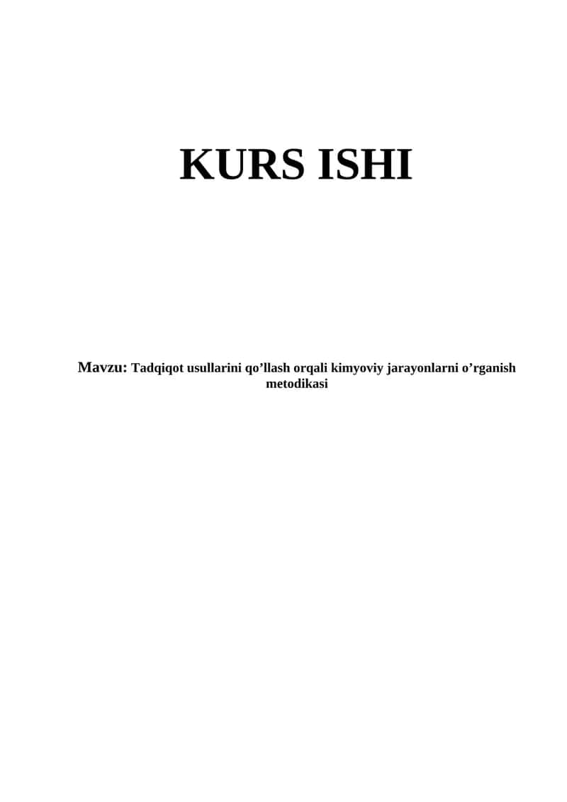 Tadqiqot usullarini qo’llash orqali kimyoviy jarayonlarni o’rganish metodikasi 1
