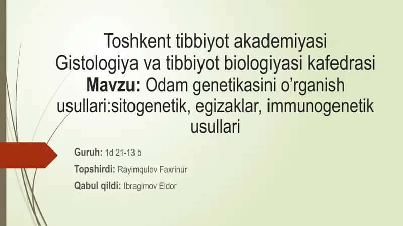 Odam genetikasini o’rganish usullari 1