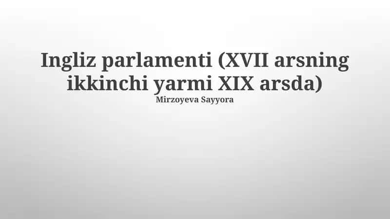 Ingliz parlamenti (XVII arsning ikkinchi yarmi XIX arsda) 1