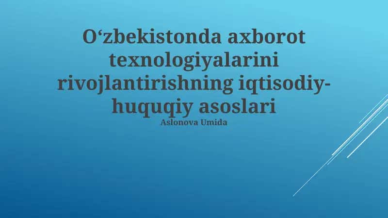 O'zbekistonda axborot texnologiyalarini rivojlantirishning iqtisodiy-huquqiy asoslari 1