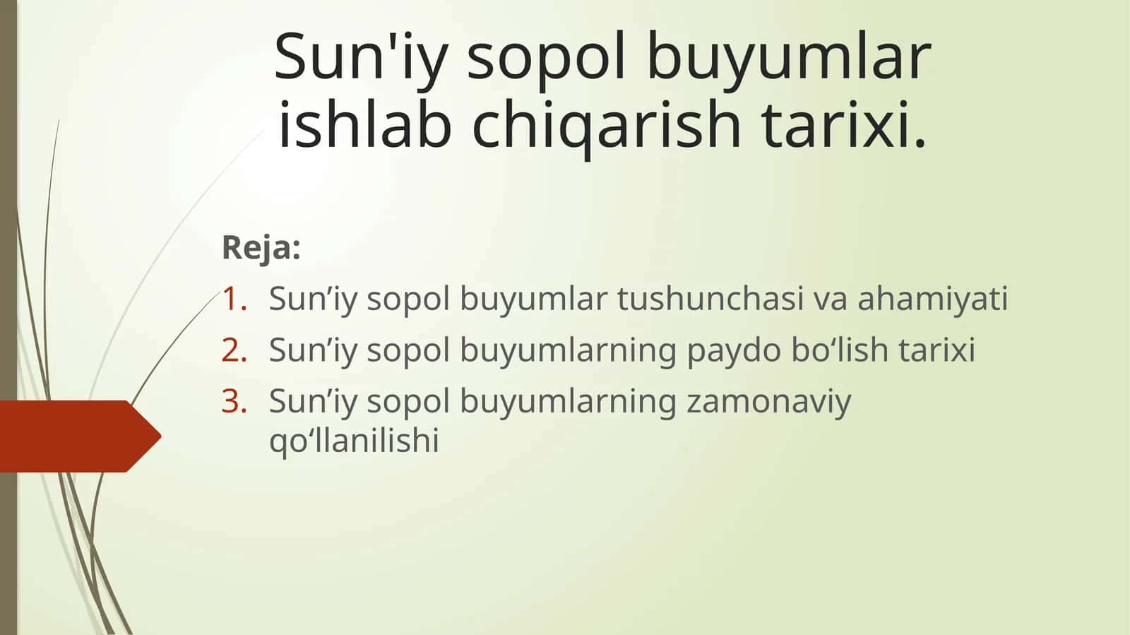 Sun'iysopol buyumlar ishlab chiqarish tarixi 1