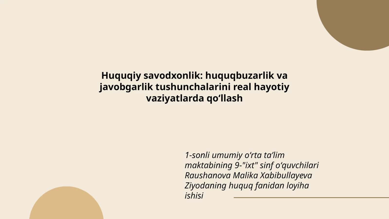 Huquqiy savodxonlik: huquqbuzarlik va javobgarlik tushunchalarini real hayotiy vaziyatlarda qoʻllash 1