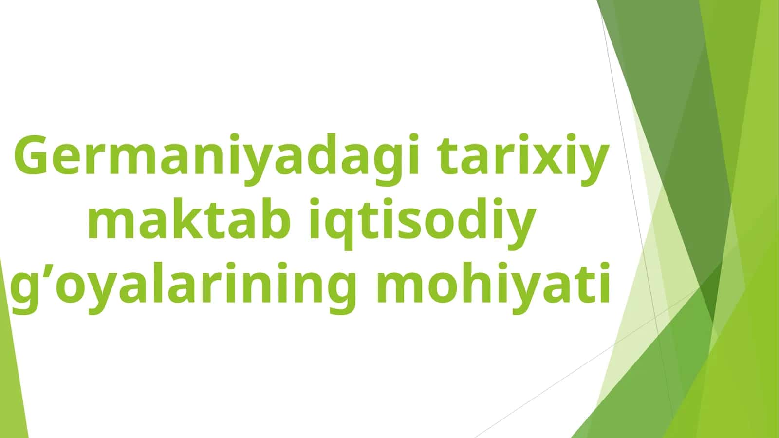 Germaniyadagi tarixiy maktab iqtisodiy g’oyalarining mohiyati 1