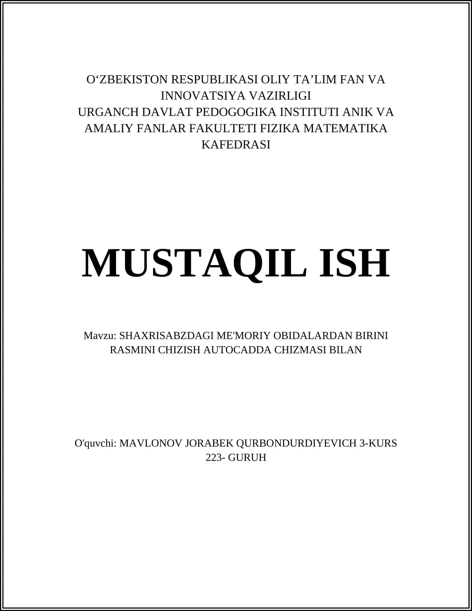 SHAXRISABZDAGI ME'MORIY OBIDALARDAN BIRINI RASMINI CHIZISH AUTOCADDA CHIZMASI BILAN 1