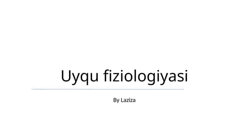 Uyqu fiziologiyasi 1