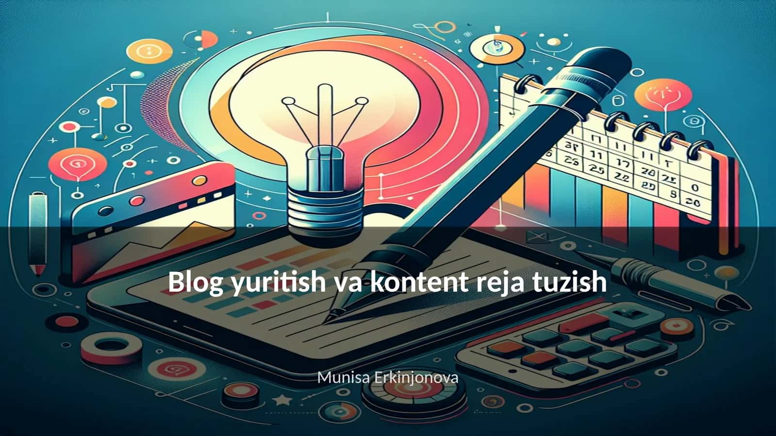 Blog yuritish va kontent reja tuzish 1