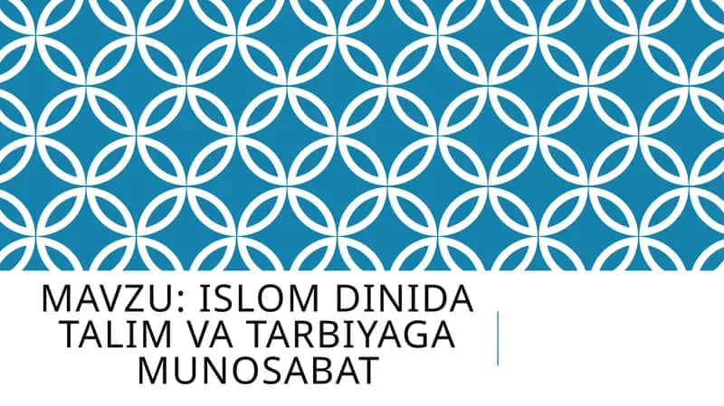 ISLOM dinida talim va tarbiyaga munosabat 1