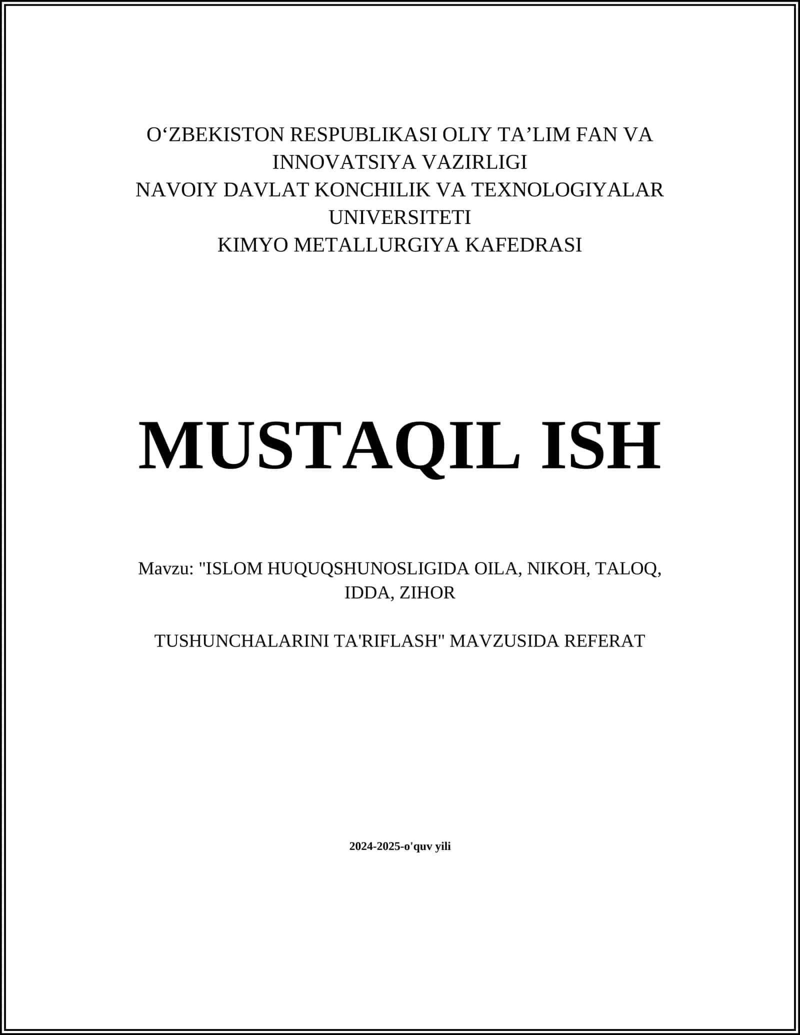 "ISLOM HUQUQSHUNOSLIGIDA OILA, NIKOH, TALOQ, IDDA, ZIHOR TUSHUNCHALARINI TA'RIFLASH" MAVZUSIDA REFERAT 1