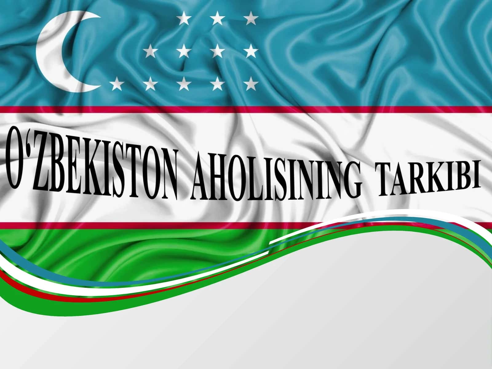 O‘ZBEKISTON  AHOLISINING  TARKIBI 1