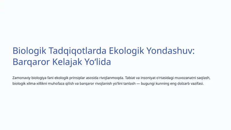 Biologik Tadqiqotlarda Ekologik Yondashuv: Barqaror Kelajak Yoʻlida 1