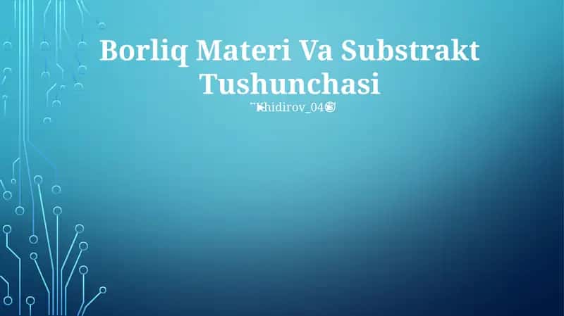 Borliq Materi Va Substrakt Tushunchasi 1