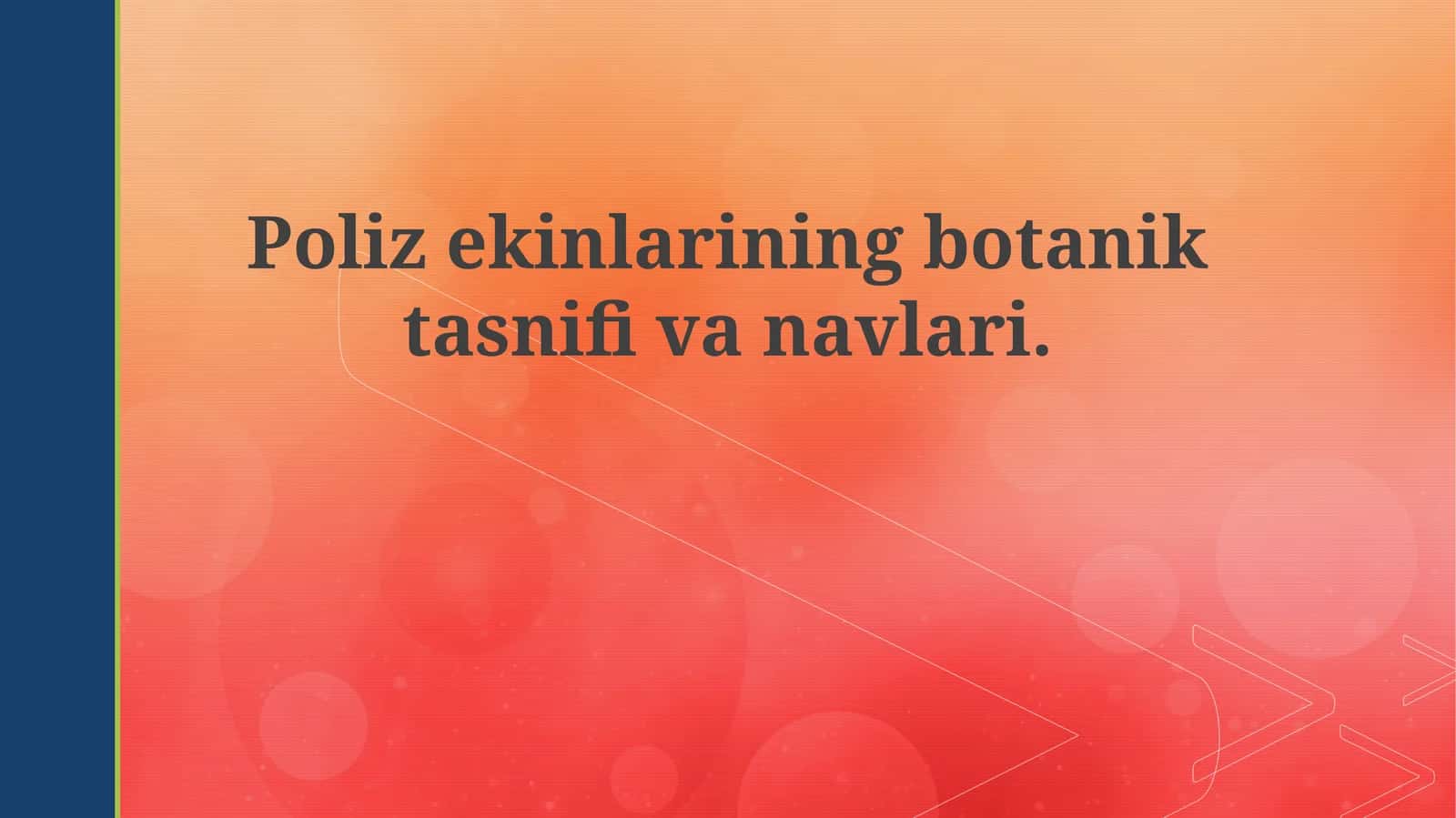 Polizekinlariningbotaniktasnifivanavlari 1