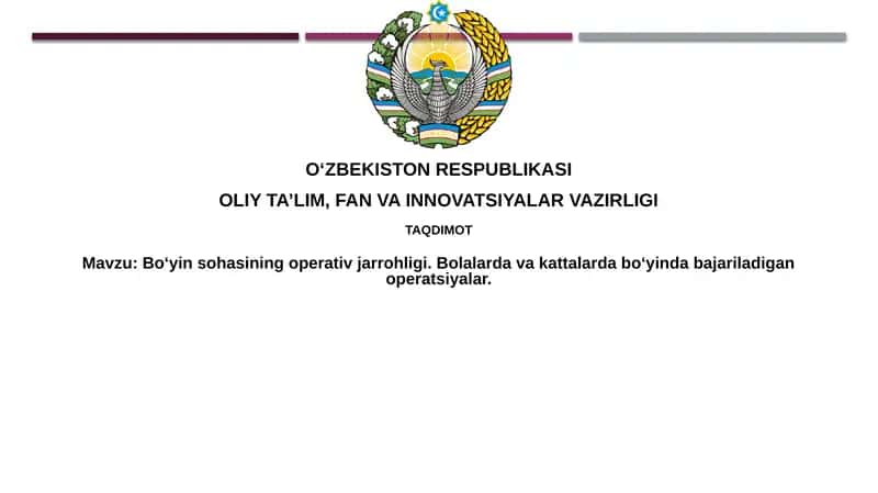 Boʻyinsohasining operativ jarrohligi 1