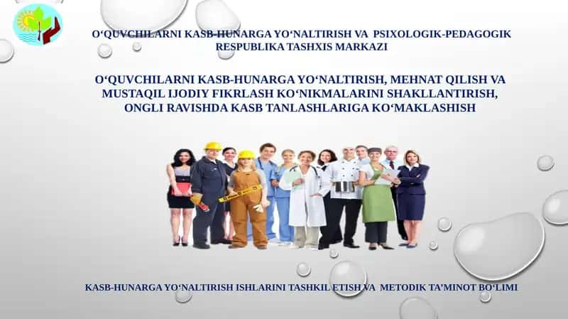 O‘QUVCHILARNI KASB-HUNARGA YO‘NALTIRISH VA PSIXOLOGIK-PEDAGOGIK RESPUBLIKA TASHXIS MARKAZI 1