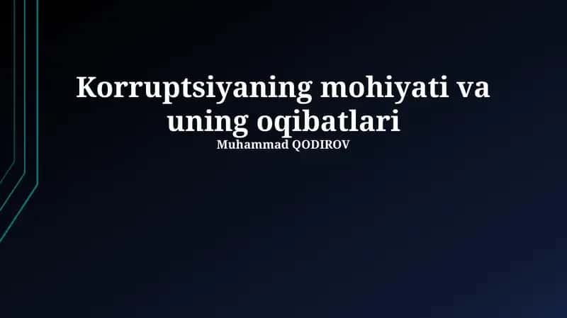 Korruptsiyaning mohiyati va uning oqibatlari 1