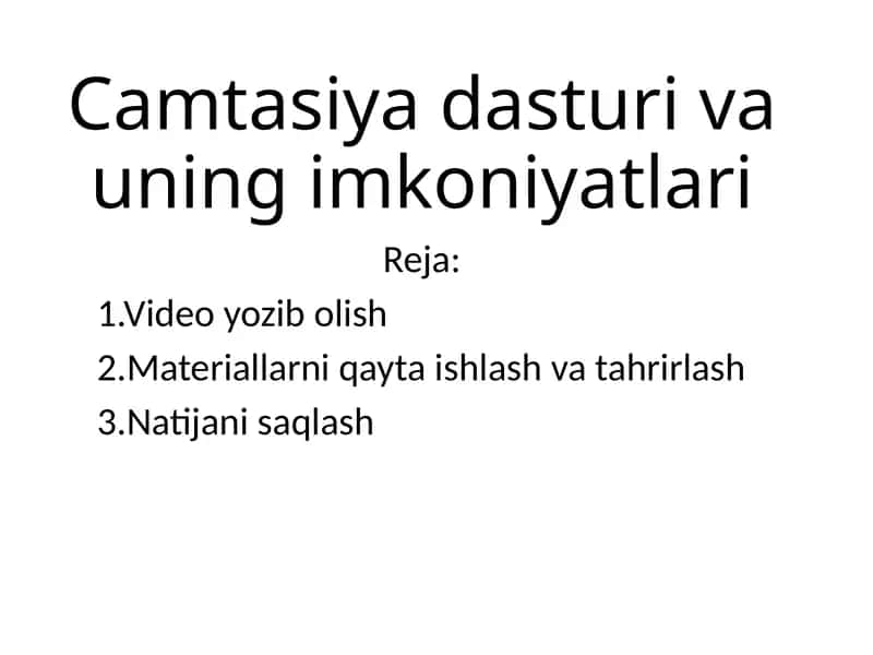 Camtasiya dasturi va uning imkoniyatlari 1