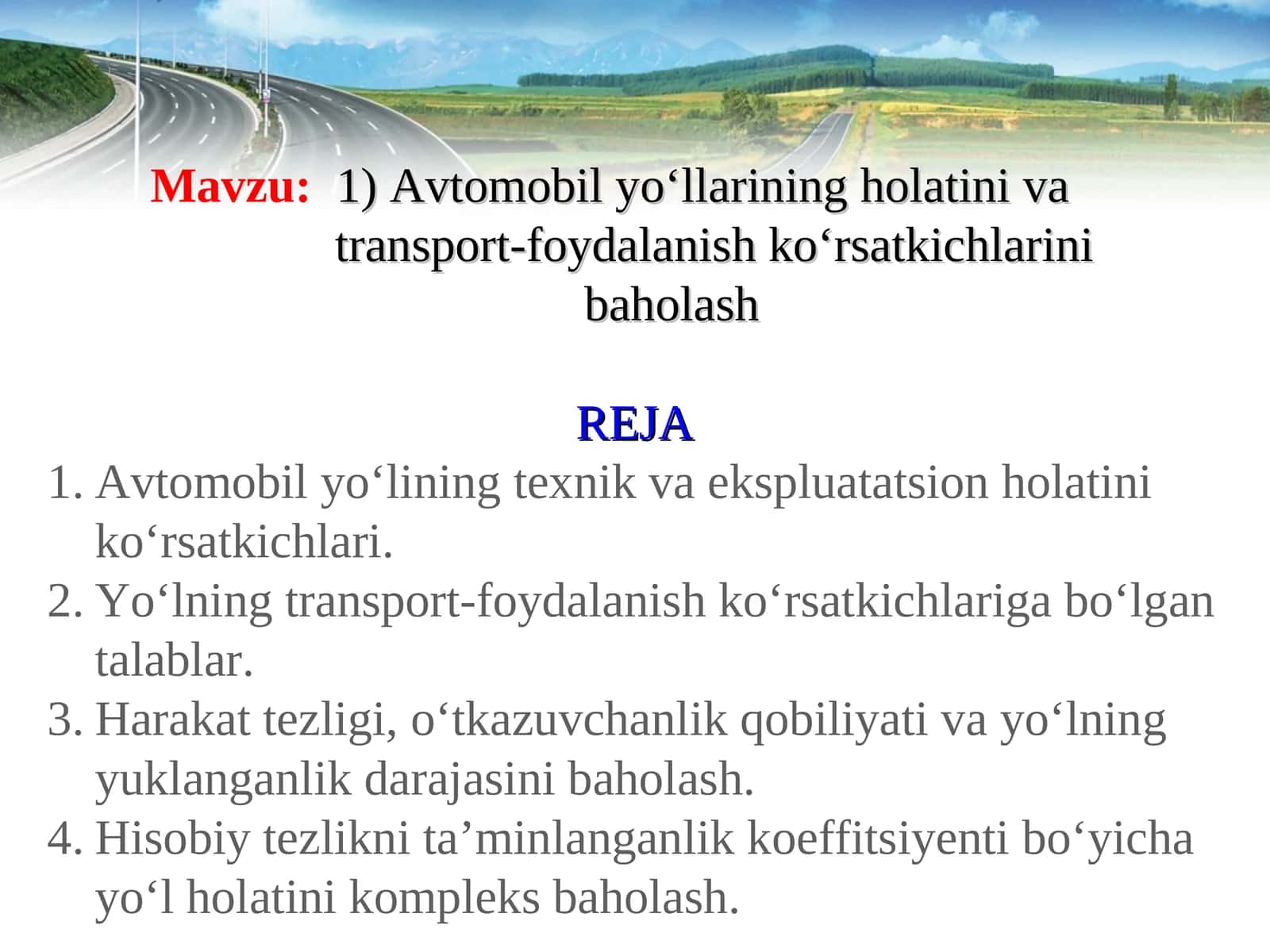 Avtomobil yoʻllarining holatini va transport-foydalanish koʻrsatkichlarini baholash 1
