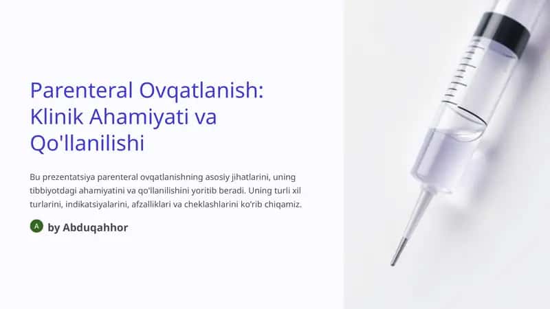 Parenteral Ovqatlanish: Klinik Ahamiyati va Qo'llanilishi 1