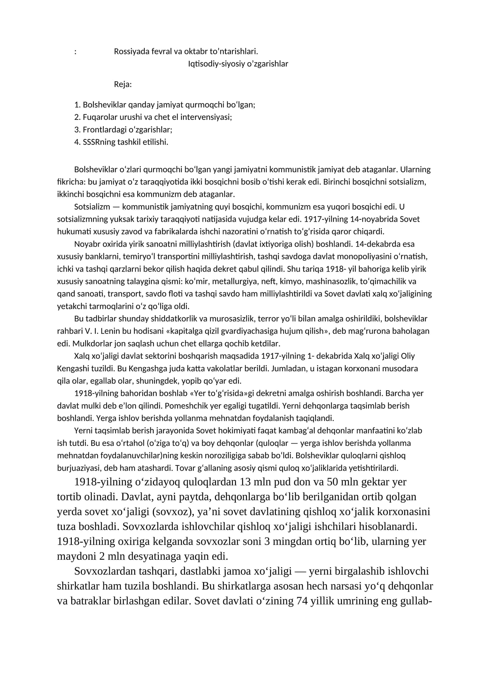 Bolsheviklar qanday jamiyat qurmoqchi bo‘lgan; Fuqarolar urushi va chet el intervensiyasi; Frontlardagi o‘zgarishlar; SSSRning tashkil etilishi 1