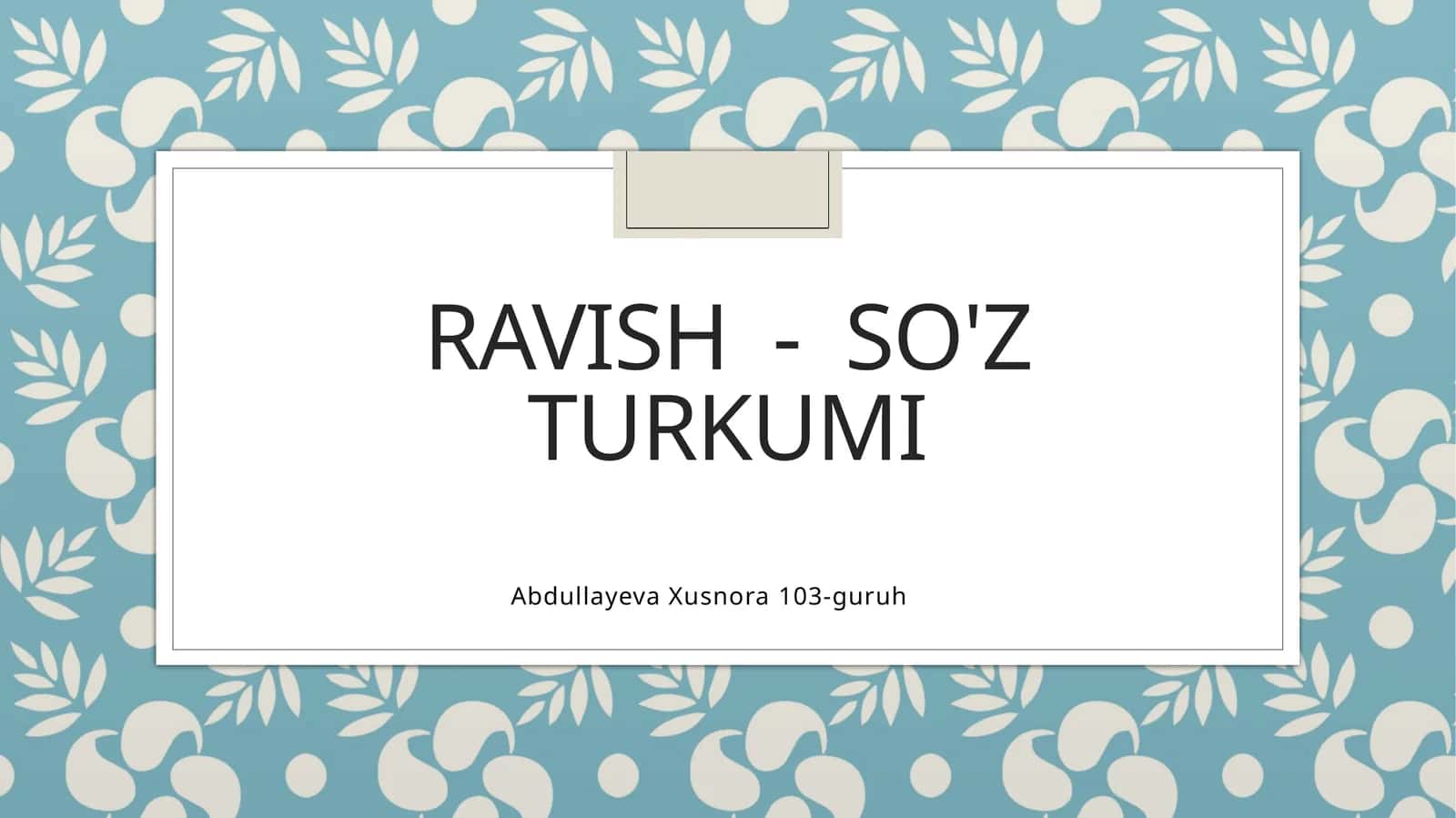 Ravish - so'z turkumi 1