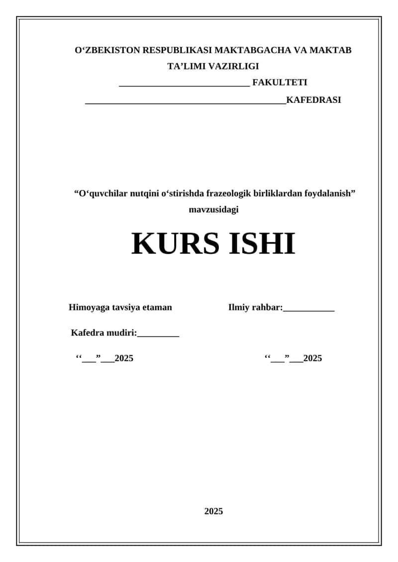 "O‘quvchilar nutqini o‘stirishda frazeologik birliklardan foydalanish" mavzusidagi KURS ISHI 1
