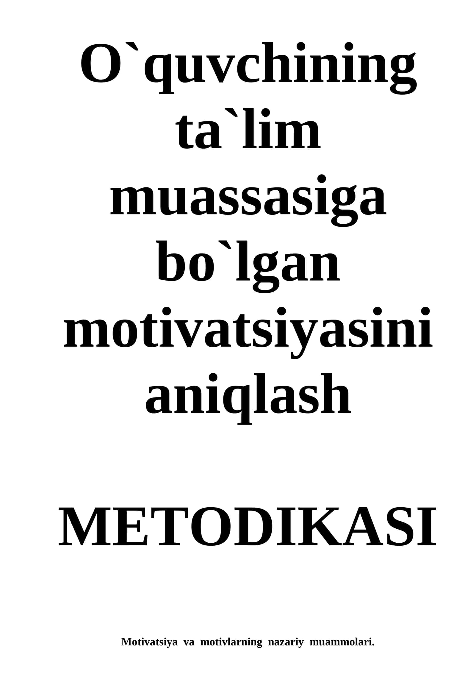 Motivatsiya va motivlarning nazariy muammolari 1