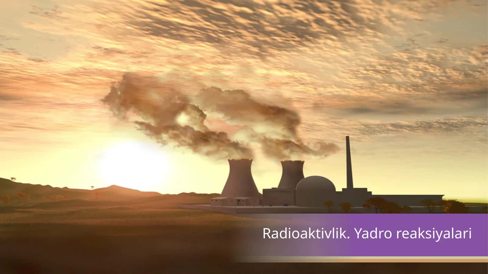 Radioaktivlik. Yadro reaksiyalari 1