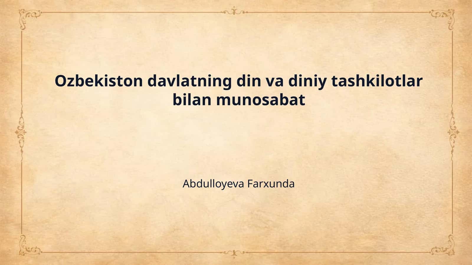 Ozbekiston davlatning din va diniy tashkilotlar bilan munosabat 1