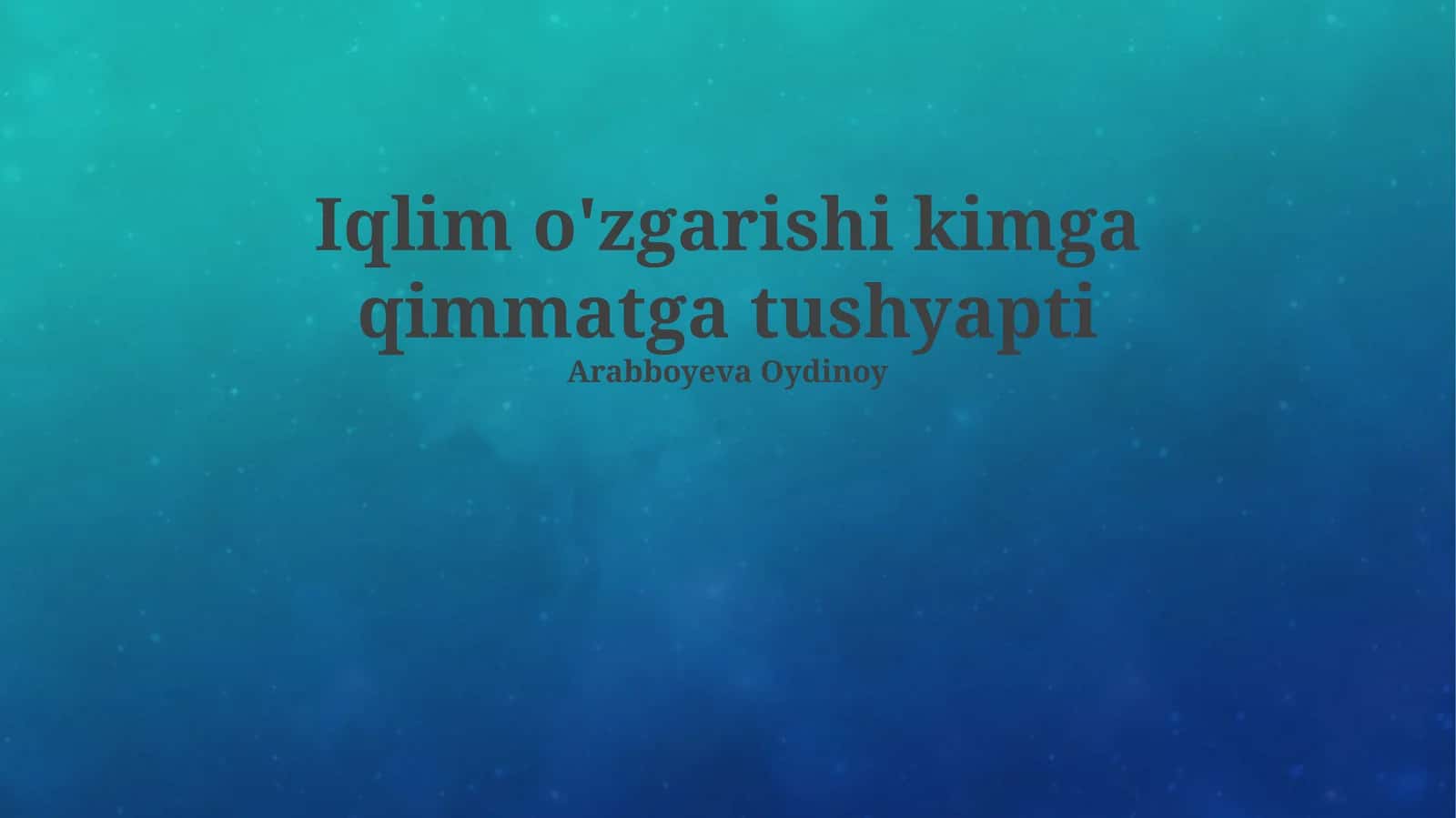 Iqlim o'zgarishi kimga qimmatga tushyapti 1