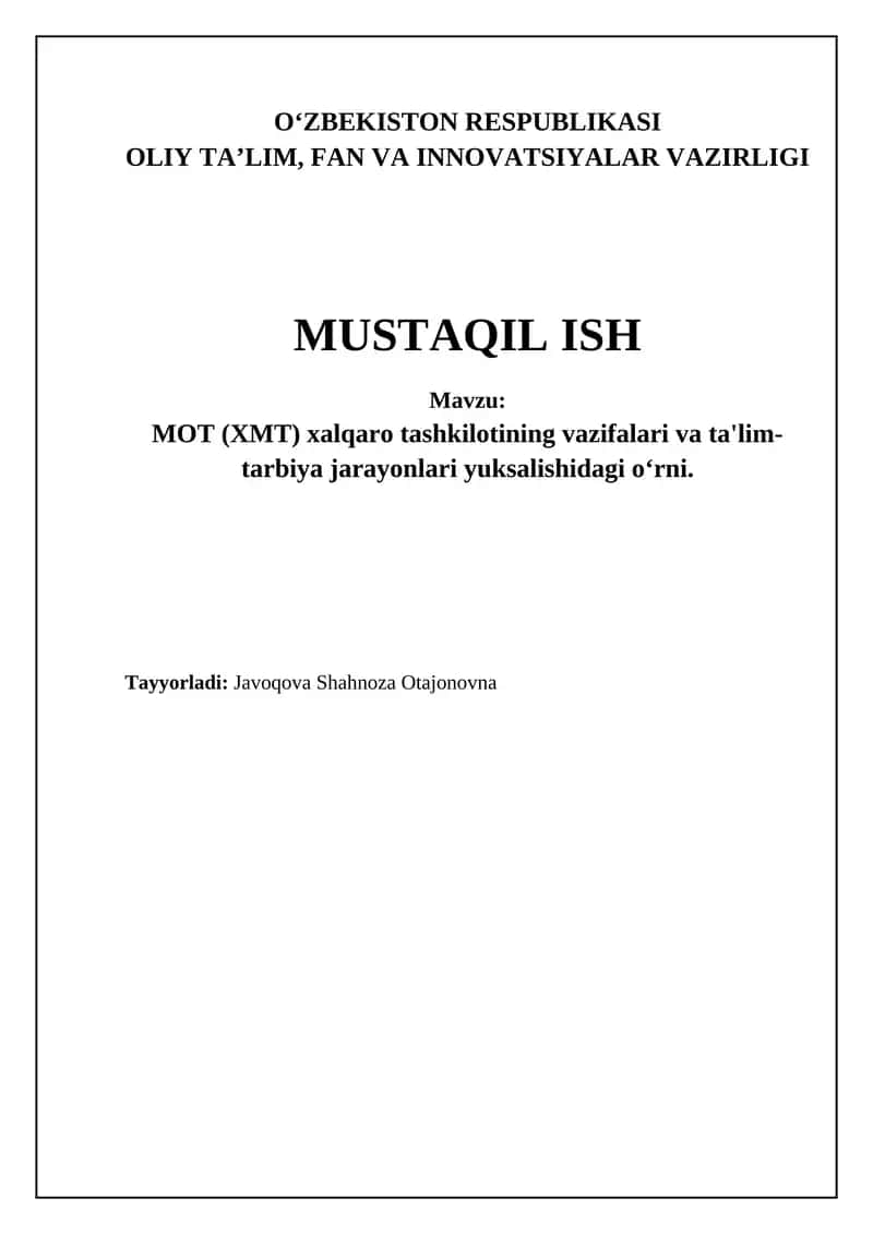MOT (XMT) xalqaro tashkilotining vazifalari va ta'lim-tarbiya jarayonlari yuksalishidagi oʻrni 1