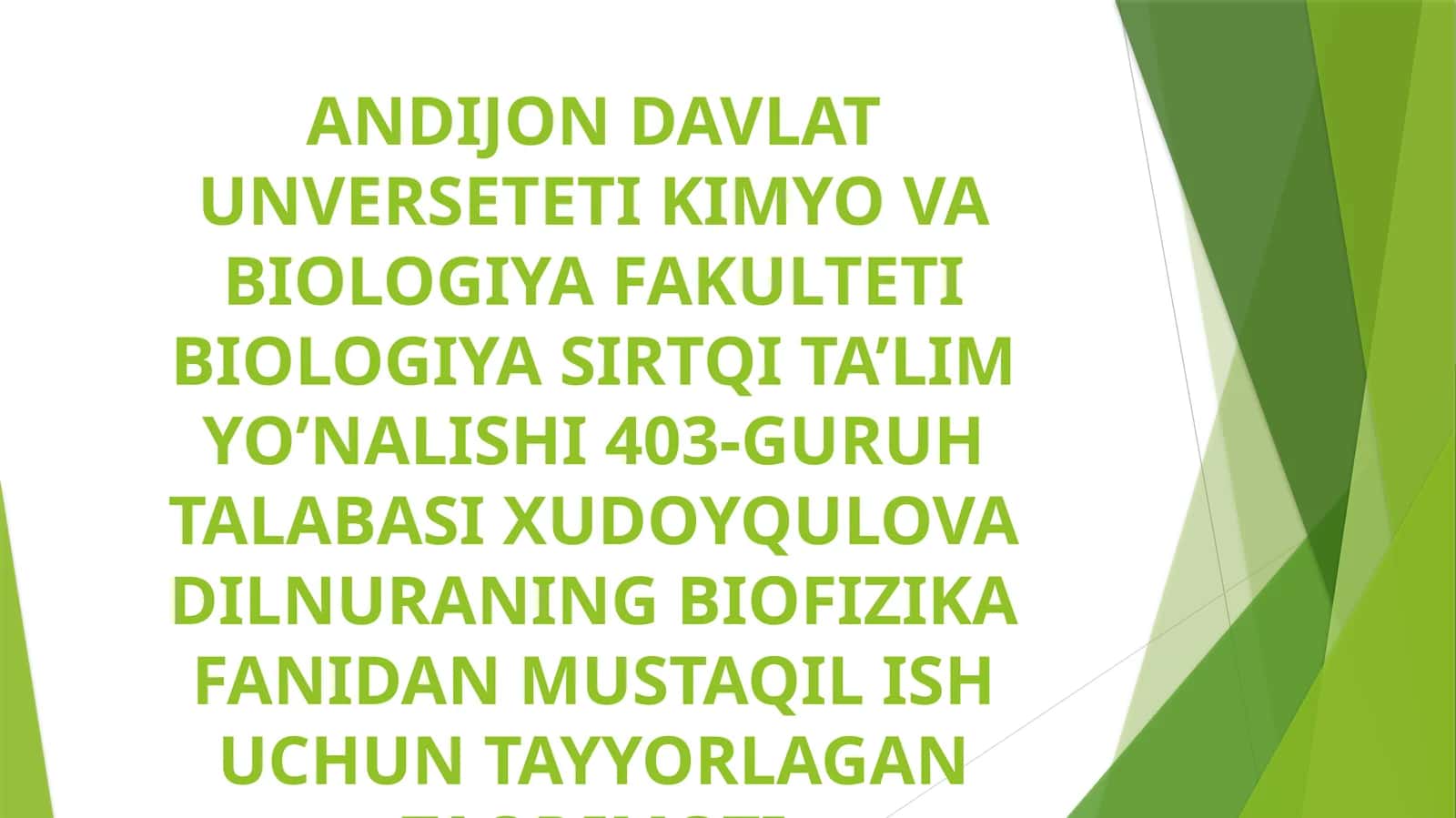 XUDOYQULOVA DILNURA BIOFIZIKA FANIDAN TAQDIMOT 1