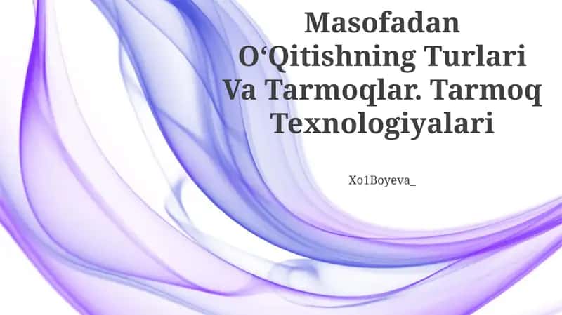 Masofadan OʻQitishning Turlari Va Tarmoqlar 1