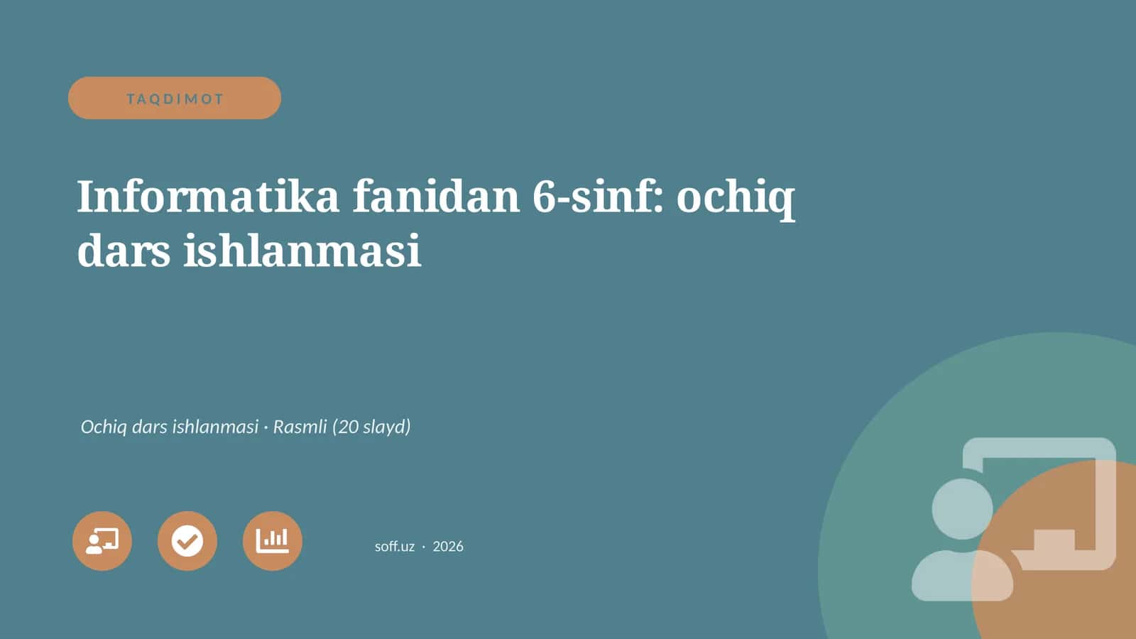 Informatika fanidan 6-sinf: ochiq dars ishlanmasi 1