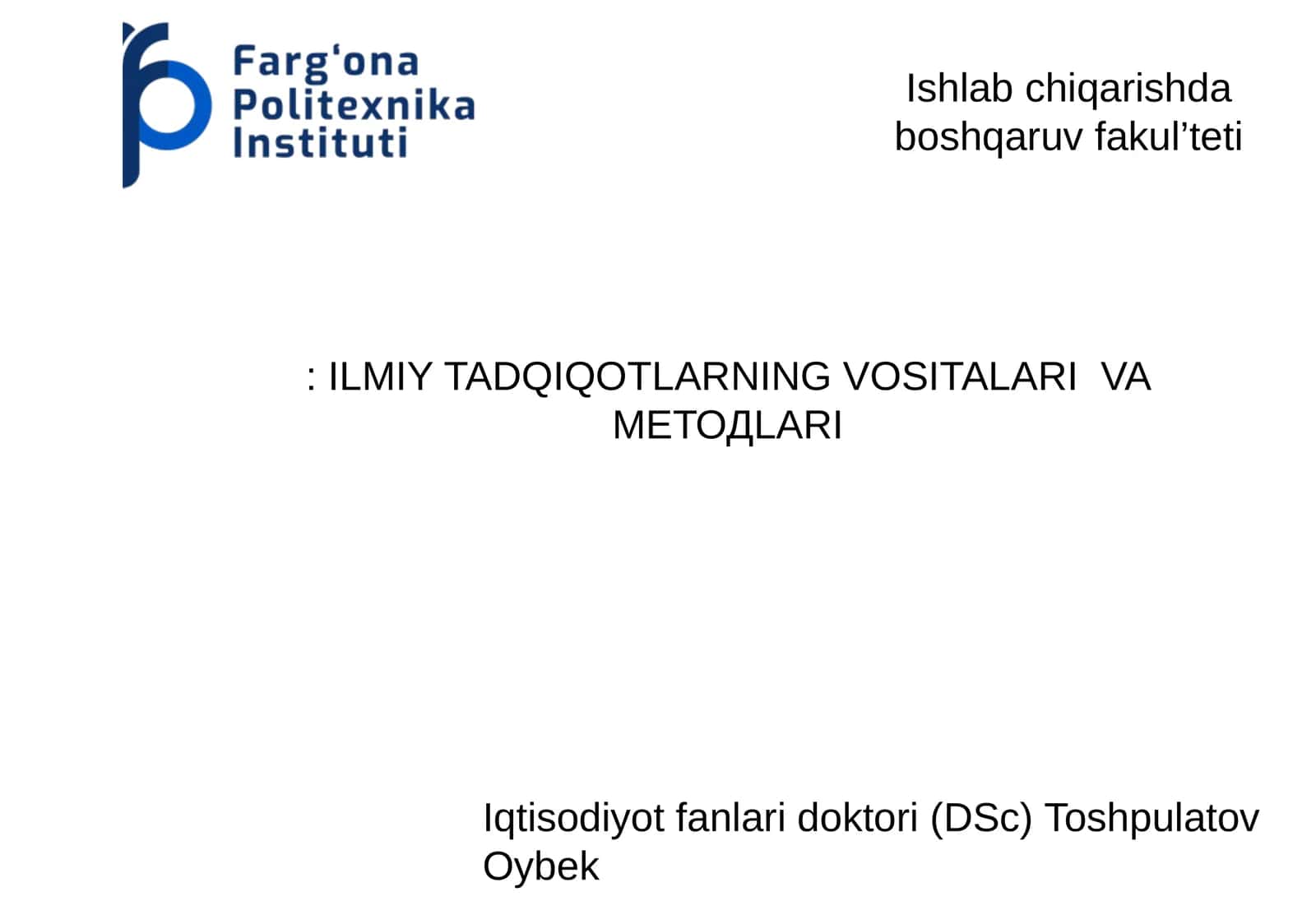 ILMIY TADQIQOTLARNING VOSITALARI VA МЕТОДLARI 1