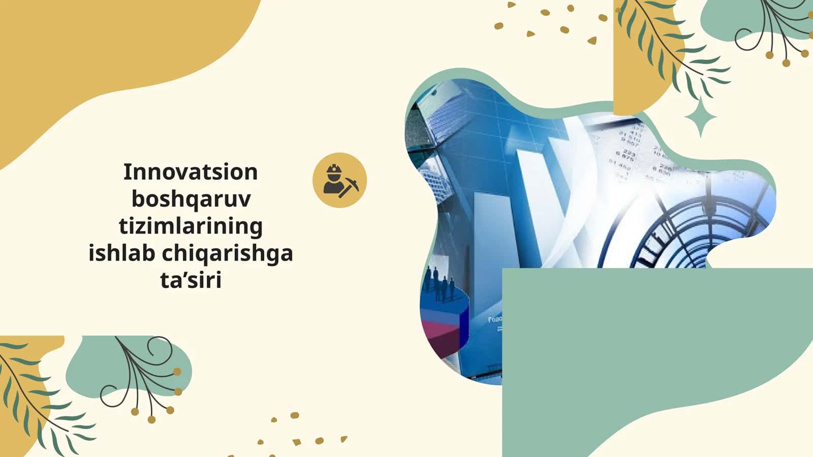 Innovatsion boshqaruv tizimlarining ishlab chiqarishga ta’siri 1