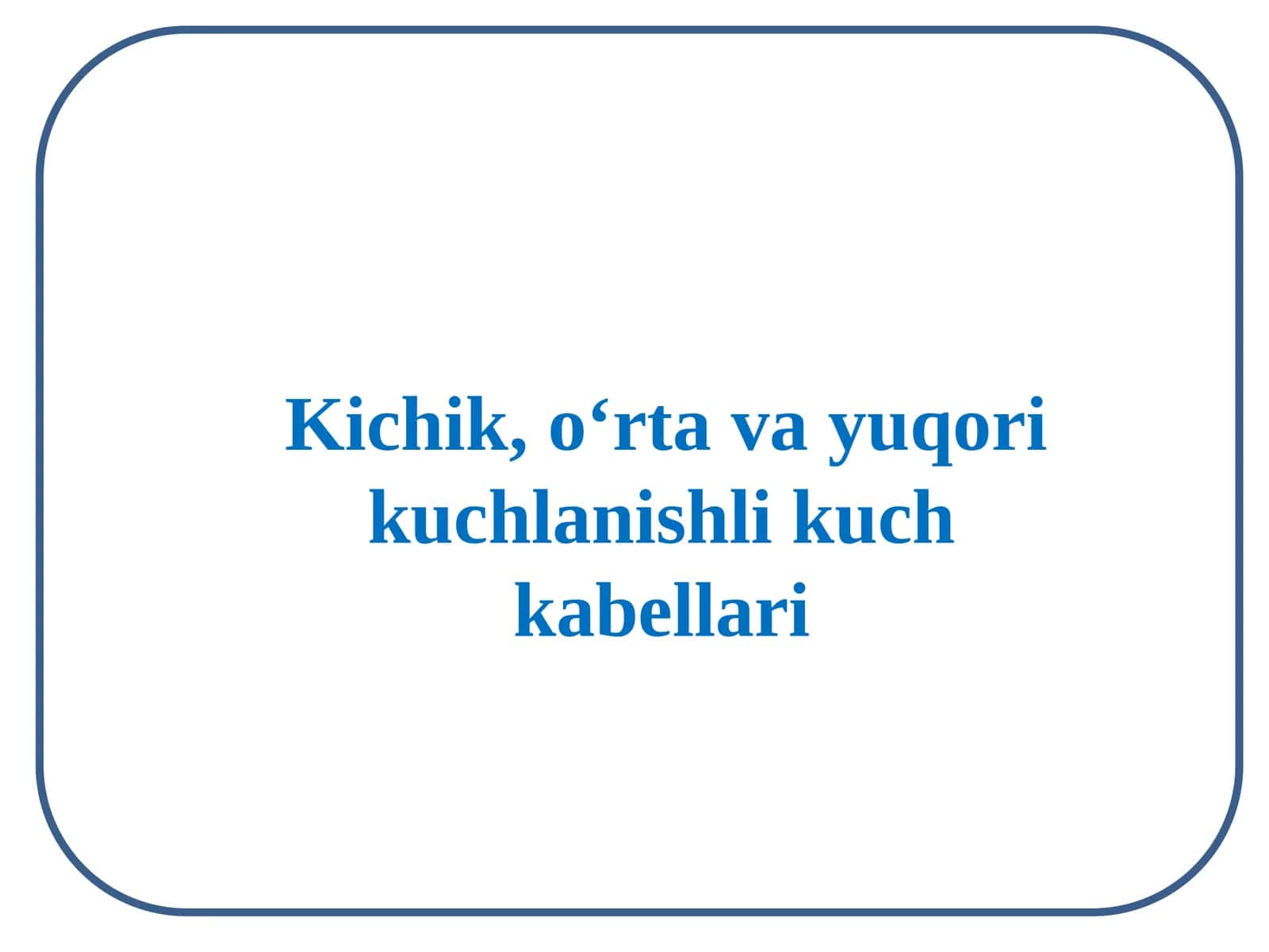 Kichik, o‘rtavayuqori kuchlanishli kuchka bellari 1