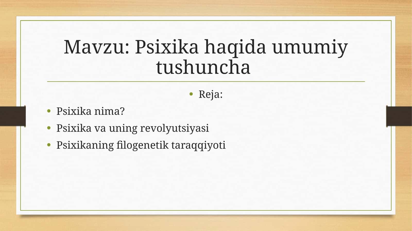 Psixika haqida umumiy tushuncha 1