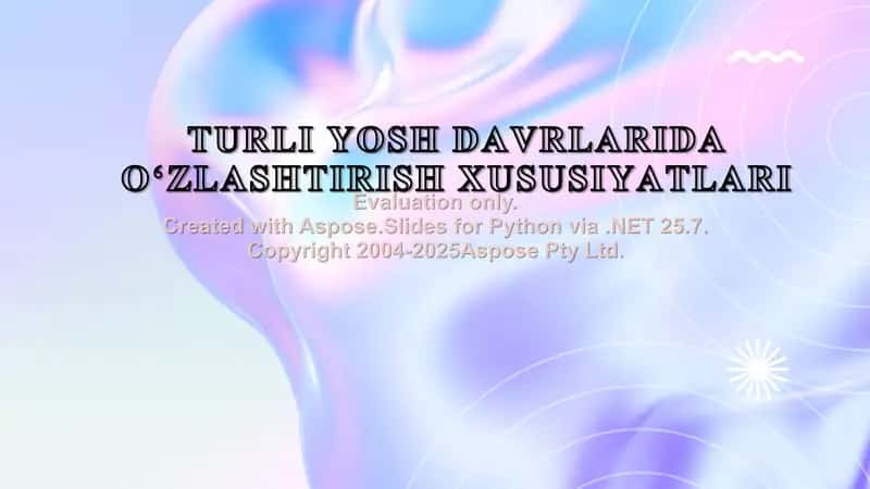 TURLI YOSH DAVRLARIDA O‘ZLASHTIRISH XUSUSIYATLARI 1