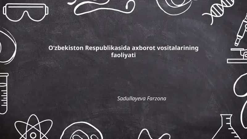 Oʻzbekiston Respublikasida axborot vositalarining faoliyati 1