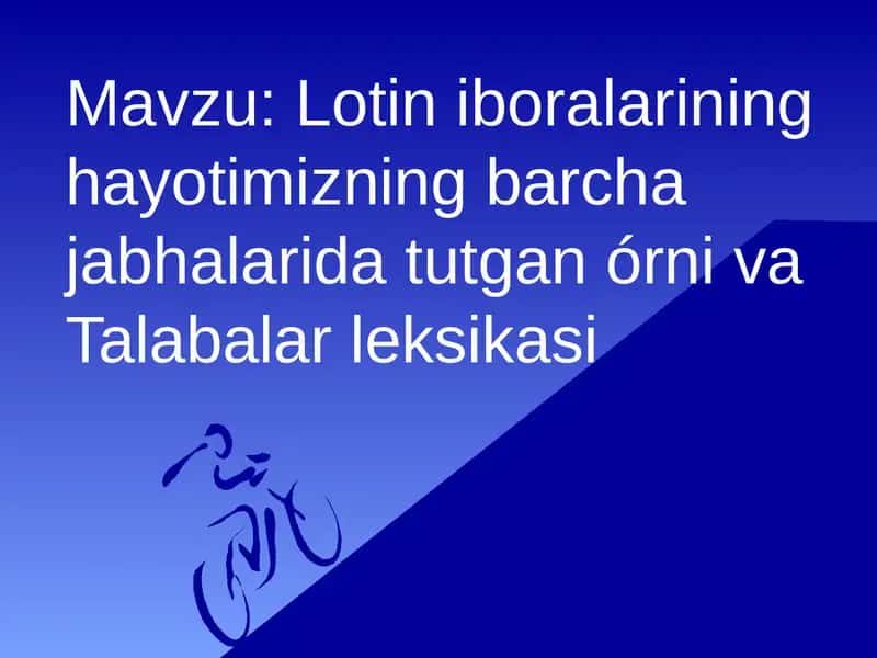 Lotin iboralarining hayotimizning barcha jabhalarida tutgan órni va Talabalar leksikasi 1