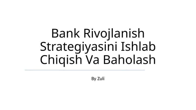Bank Rivojlanish Strategiyasini Ishlab Chiqish Va Baholash 1