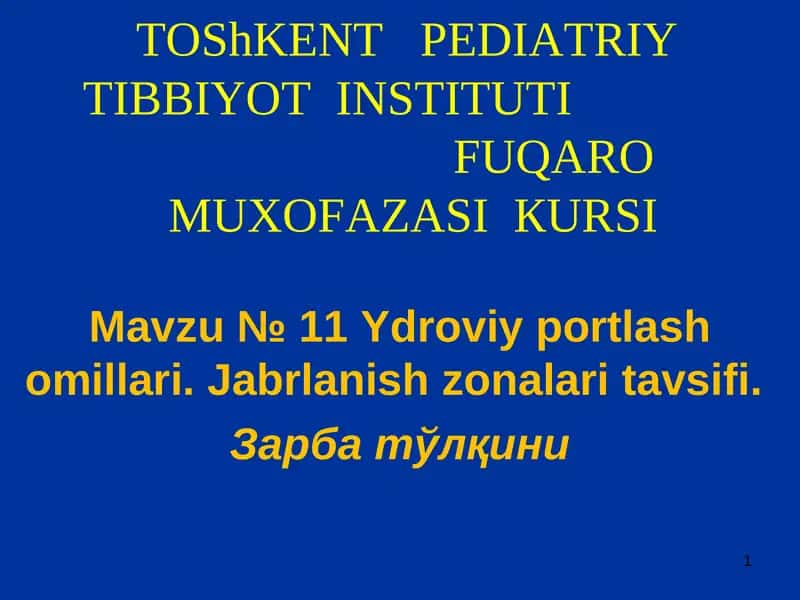 ТОShKENTPEDIATRIYТIBBIYOTINSTITUTIFUQAROMUXOFAZASIКURSI 1