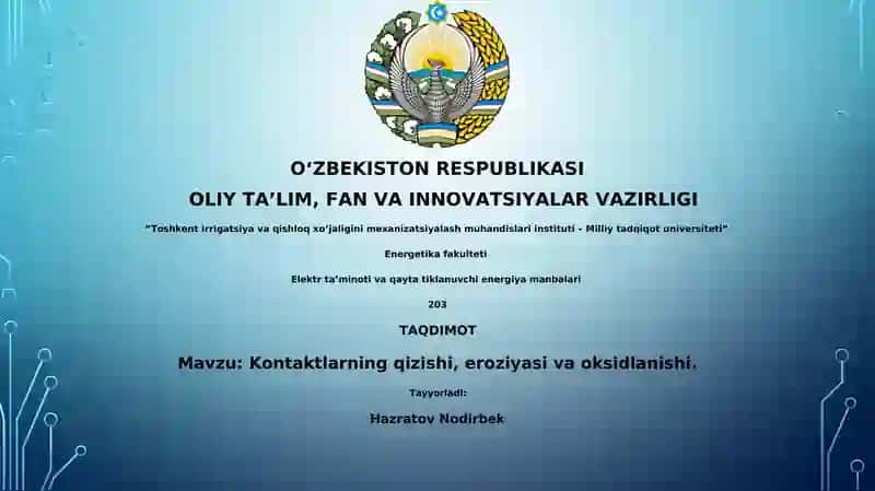 Kontaktlarning qizishi, eroziyasi va oksidlanishi