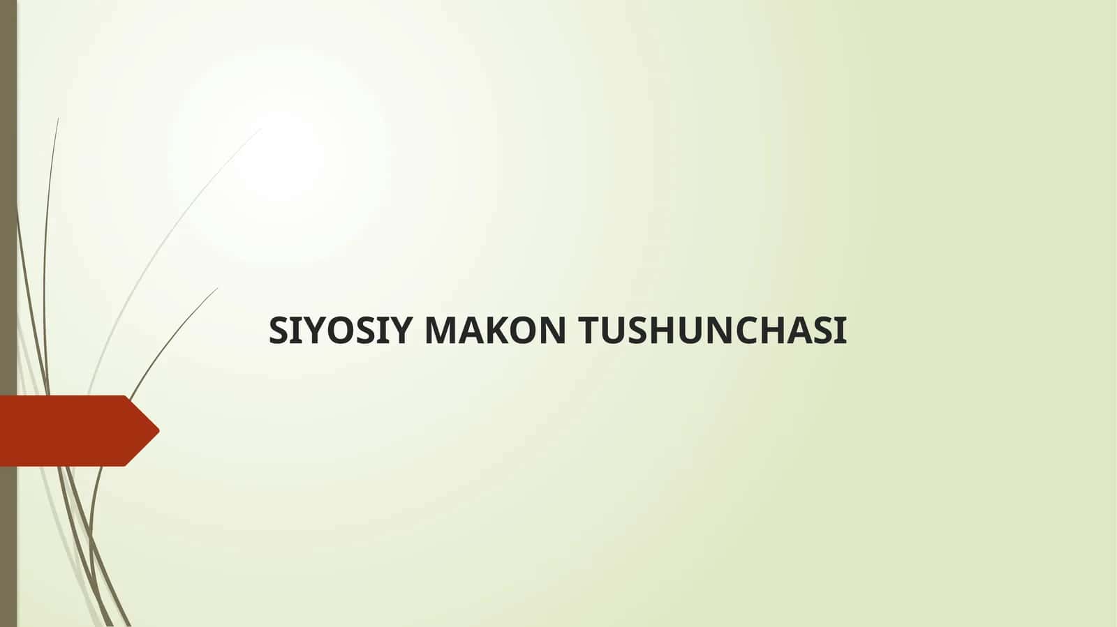SIYOSIY MAKON TUSHUNCHASI 1