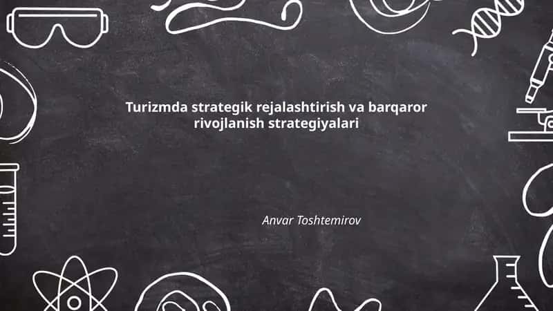 Turizmda strategik rejalashtirish va barqaror rivojlanish strategiyalari 1