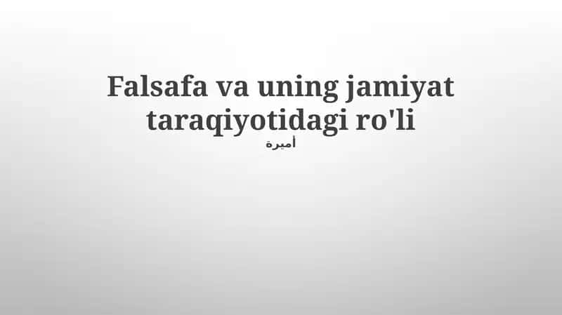 Falsafa va uning jamiyat taraqiyotidagi ro'li 1